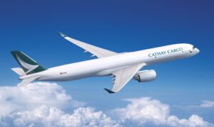 Cathay Cargo Expands Fleet with Additional Airbus A350F Order to Boost Hong Kong Hub